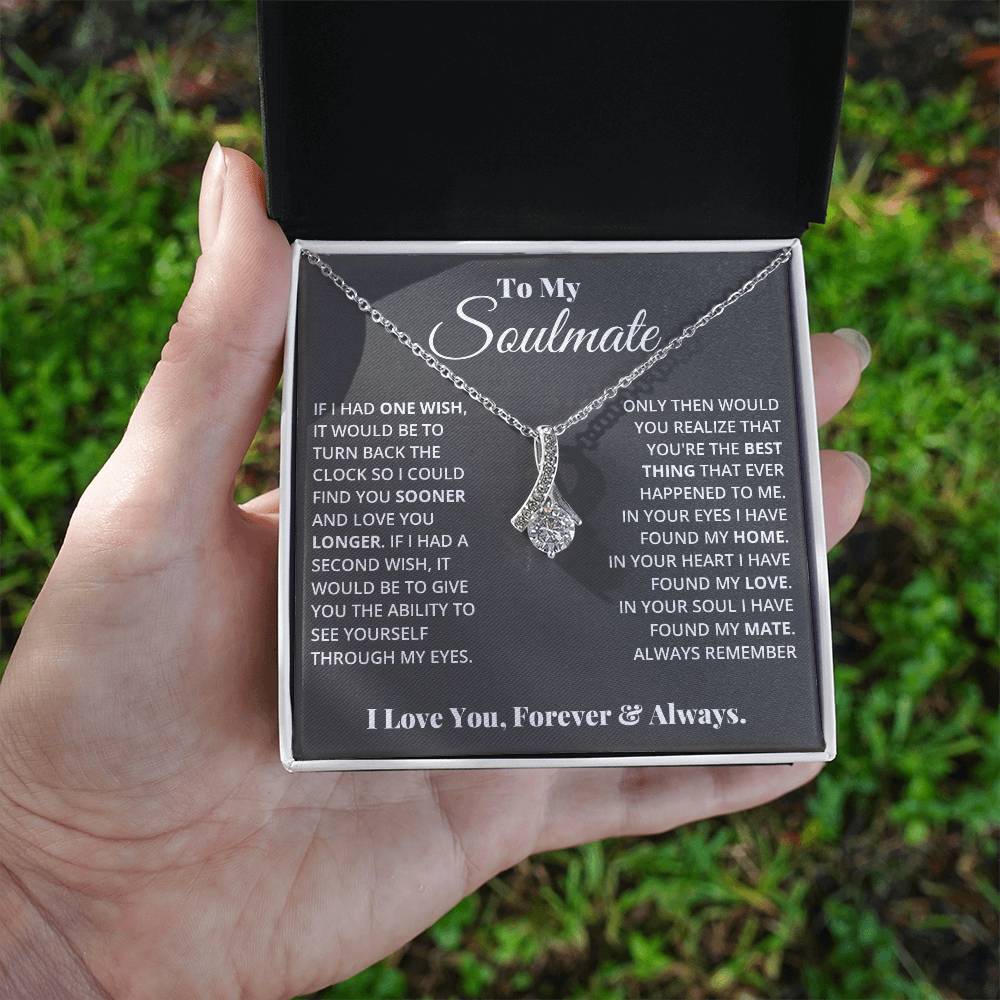 To My Soulmate, In Your Heart I found My Love, Alluring Beauty Necklace