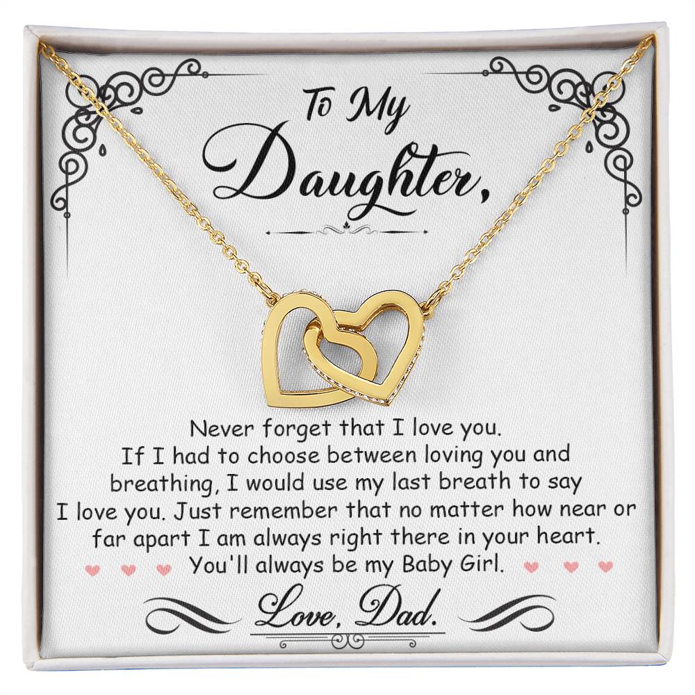 To My Daughter, I'm Always Right Here In Your Heart -Interlocking Hearts Necklace
