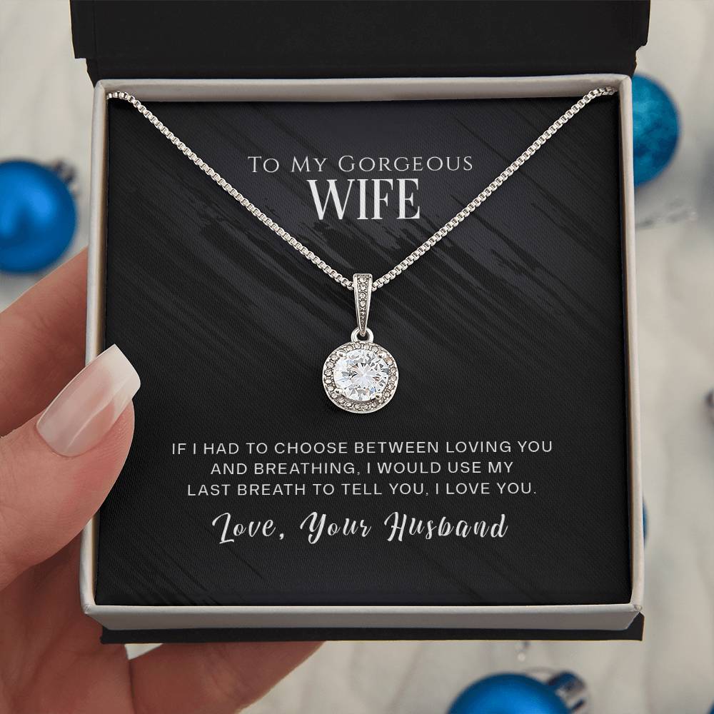 To My Wife, I Love You, Eternal Hope Necklace