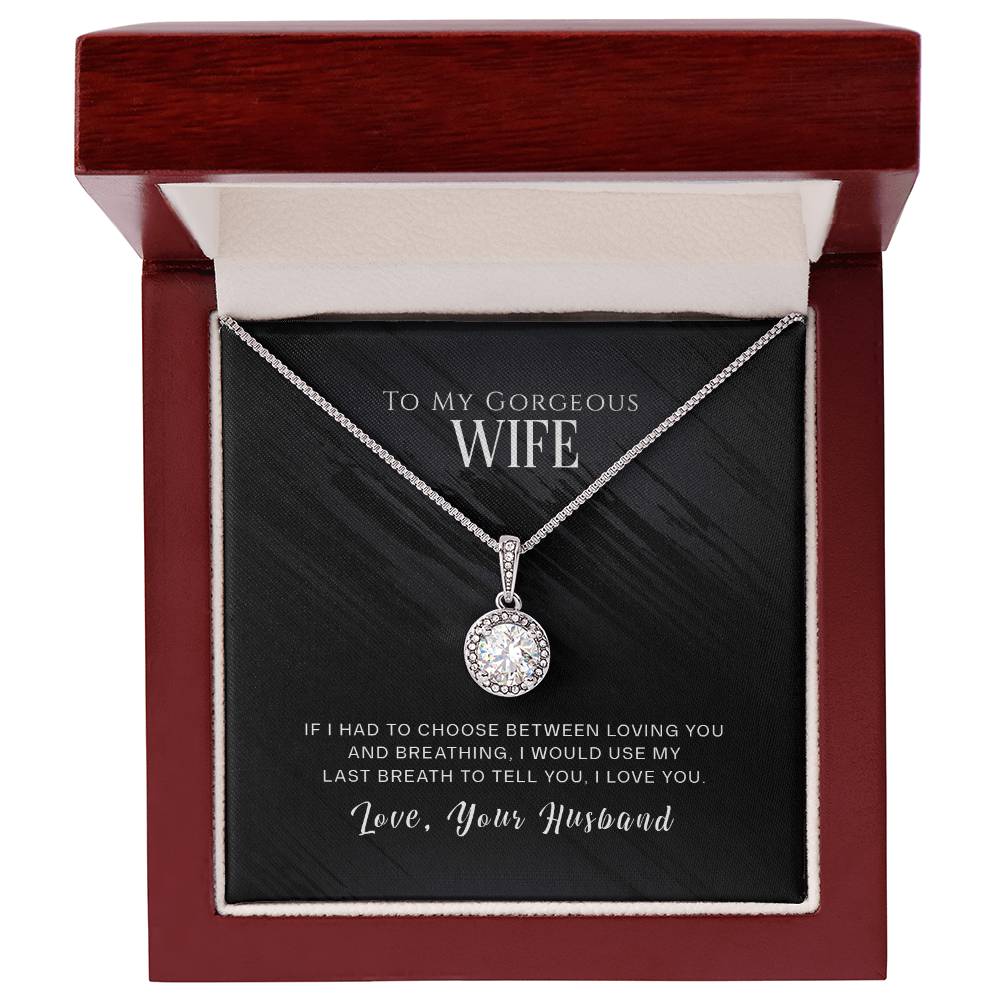 To My Wife, I Love You, Eternal Hope Necklace