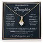 To My Daughter, I Will Always Cary You In My Heart- Alluring Beauty Necklace