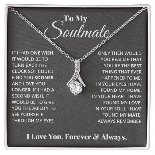 To My Soulmate, In Your Heart I found My Love, Alluring Beauty Necklace