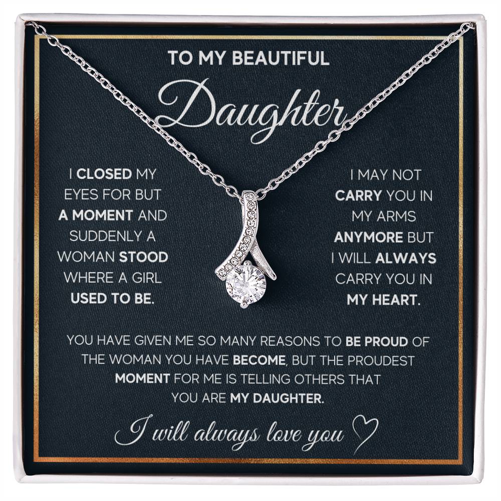 To My Daughter, I Will Always Cary You In My Heart- Alluring Beauty Necklace