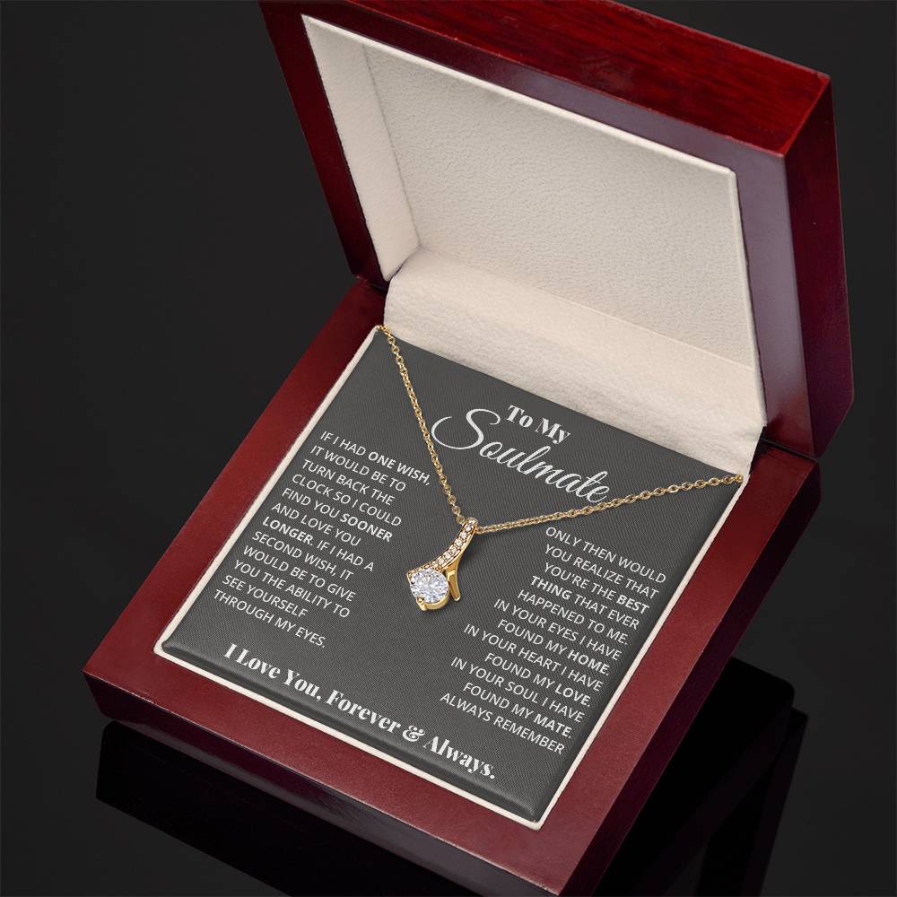 To My Soulmate, In Your Heart I found My Love, Alluring Beauty Necklace