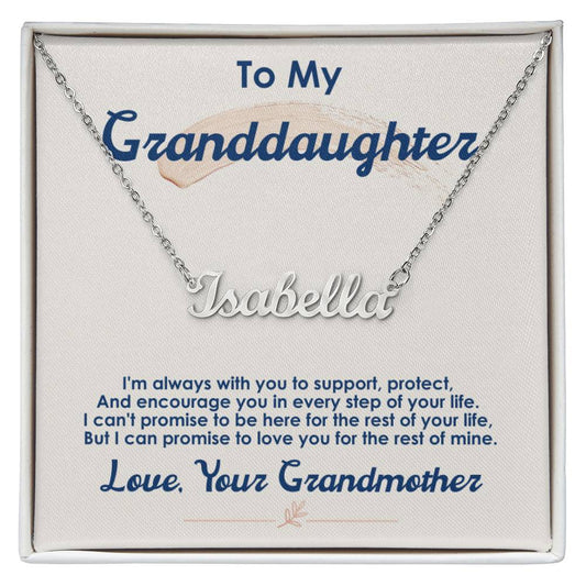 To My Granddaughter, I Love You For The Rest Of My Life -Custom Name Necklace