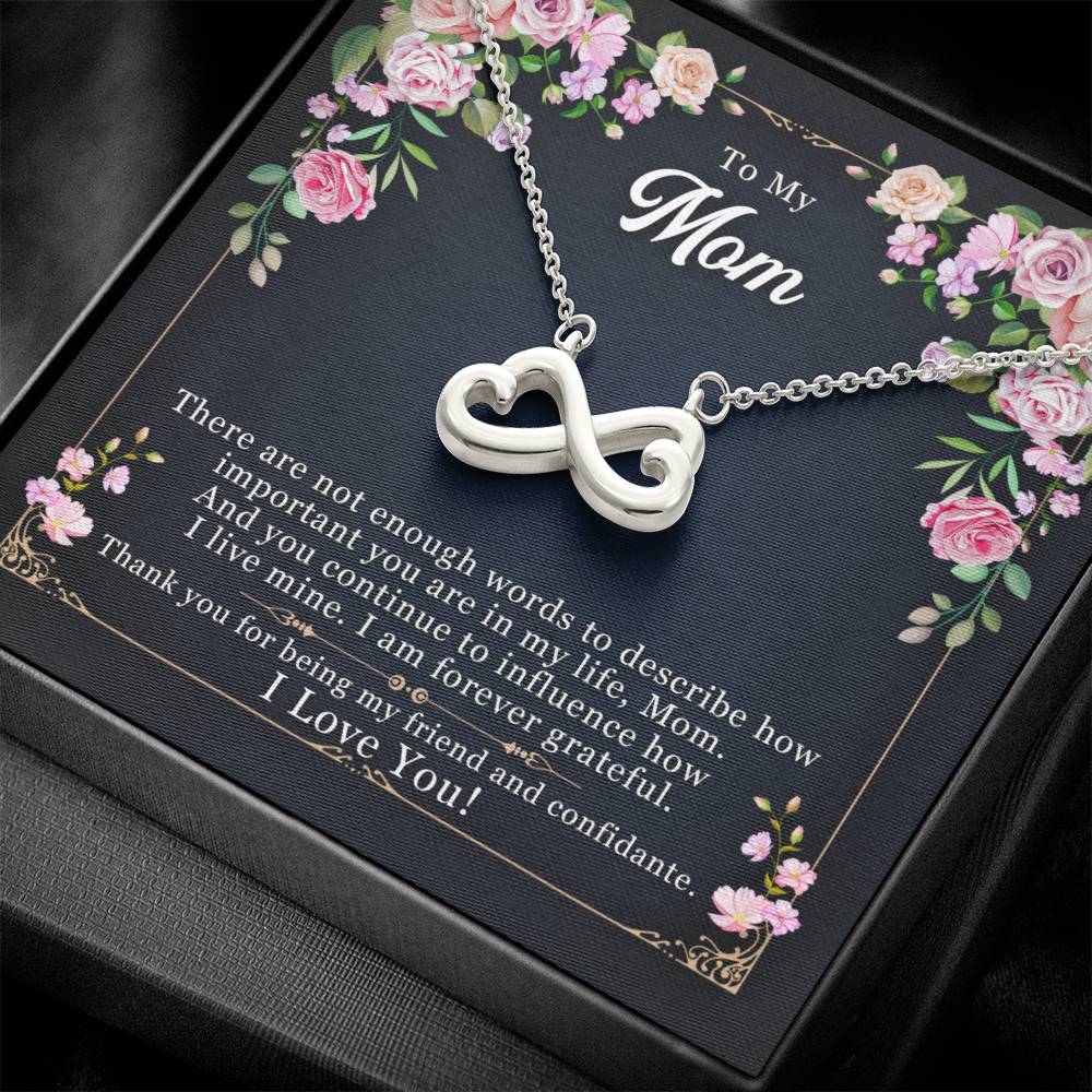 To My Mom, Thank You For Being My Friend-Endless Love Necklace